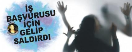 �� BA�VURUSU ���N GEL�P SALDIRDI