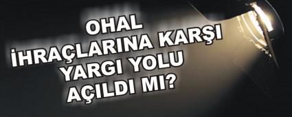 OHAL �HRA�LARINA KAR�I YARGI YOLU A�ILDI MI?