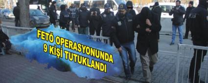 FET� OPERASYONUNDA 9 K��� TUTUKLANDI