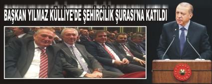 BA�KAN YILMAZ K�LL�YE'DE �EH�RC�L�K �URASI'NA KATILDI
