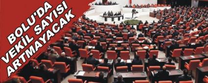 BOLU'DA VEK�L SAYISI ARTMAYACAK