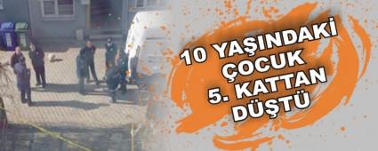 10 YA�INDAK� �OCUK 5. KATTAN D��T�