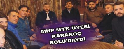 MHP MYK �YES� KARAKO� BOLU'DAYDI