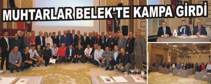 MUHTARLAR BELEK'TE KAMPA G�RD�