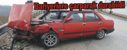 Bariyerlere �arparak durabildi