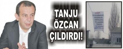 TANJU �ZCAN �ILDIRDI!