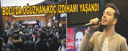 Bolu'da O�uzhan Ko� izdiham� ya�and�