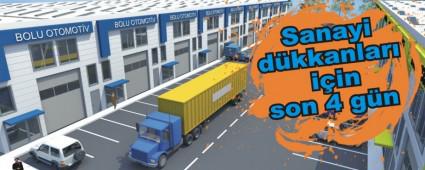 Sanayi d�kkanlar� i�in son 4 g�n