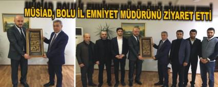 M�S�AD, BOLU �L EMN�YET M�D�R�N� Z�YARET ETT�