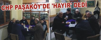 CHP PA�AK�Y'DE �HAYIR' DED�