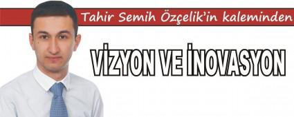 V�ZYON VE �NOVASYON