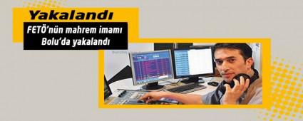 FET�'n�n mahrem imam� Bolu'da yakaland�