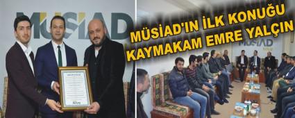 M�S�AD'IN �LK KONU�U KAYMAKAM EMRE YAL�IN