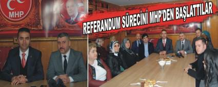 REFERANDUM S�REC�N� MHP'DEN BA�LATTILAR