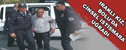 IRAKLI KIZ, BOLU'DA C�NSEL �ST�SMARA U�RADI