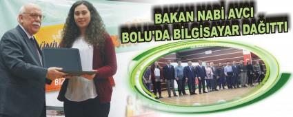 BAKAN NAB� AVCI BOLU'DA B�LG�SAYAR DA�ITTI