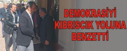 DEMOKRAS�Y� KIBRISCIK YOLUNA BENZETT�