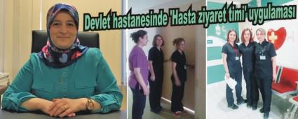 Devlet hastanesinde 'Hasta ziyaret timi' uygulamas�