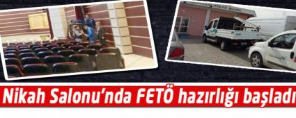 Nikah Salonu'nda FET� haz�rl��� ba�lad�