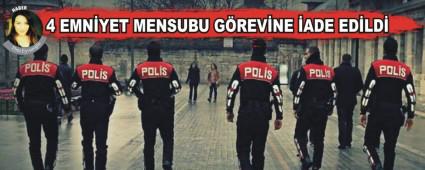 4 EMN�YET MENSUBU G�REV�NE �ADE ED�LD�