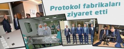 Protokol fabrikalar� ziyaret etti