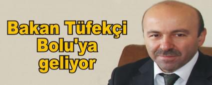 Bakan T�fek�i Bolu'ya geliyor