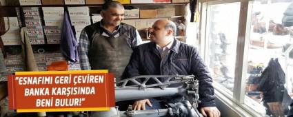 "ESNAFIMI GER� �EV�REN BANKA KAR�ISINDA BEN� BULUR!"