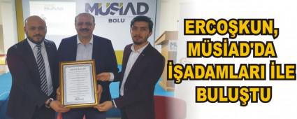 ERCO�KUN, M�S�AD'DA ��ADAMLARI �LE BULU�TU