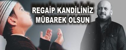 REGA�P KAND�L�N�Z M�BAREK OLSUN