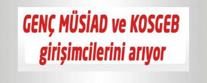 GEN� M�S�AD ve KOSGEB giri�imcilerini ar�yor
