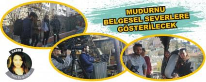 Mudurnu belgesel severlere g�sterilecek