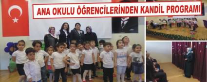 ANA OKULU ��RENC�LER�NDEN KAND�L PROGRAMI