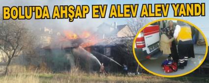 BOLU'DA AH�AP EV ALEV ALEV YANDI