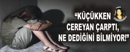 �K���KKEN CEREYAN �ARPTI, NE DED���N� B�LM�YOR!�