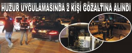 HUZUR UYGULAMASINDA 2 K��� G�ZALTINA ALINDI