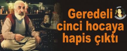 Geredeli cinci hocaya hapis ��kt�