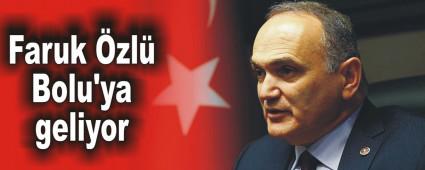 Faruk �zl� Bolu'ya geliyor