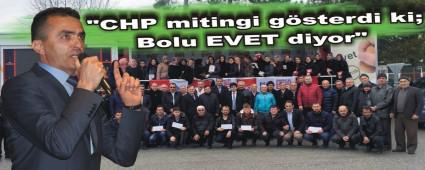 Do�anay, "CHP mitingi g�sterdi ki; Bolu EVET diyor"