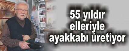 55 y�ld�r elleriyle ayakkab� �retiyor