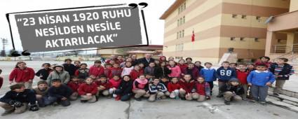 YILMAZ: �23 N�SAN 1920 RUHU NES�LDEN NES�LE AKTARILACAK�