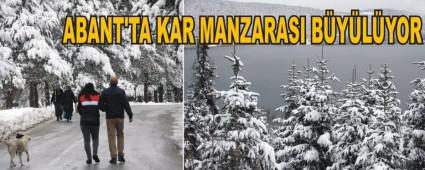 ABANT'TA KAR MANZARASI B�Y�L�YOR