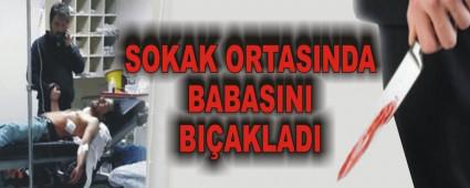 SOKAK ORTASINDA BABASINI BI�AKLADI