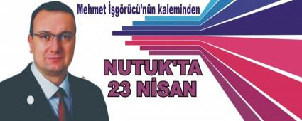 NUTUK'TA 23 N�SAN