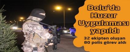Bolu'da Huzur Uygulamas� yap�ld�