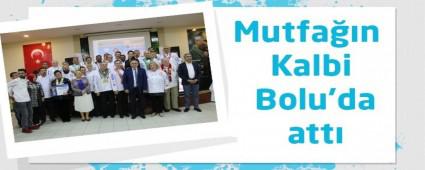 Mutfa��n Kalbi Bolu'da att�
