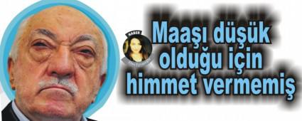 Maa�� d���k oldu�u i�in himmet vermemi�
