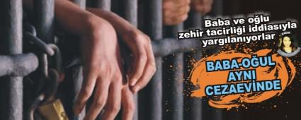 Baba-o�ul ayn� cezaevinde