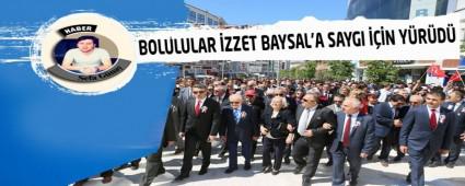 BOLULULAR �ZZET BAYSAL'A SAYGI ���N Y�R�D�