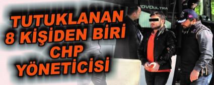 TUTUKLANAN 8 K���DEN B�R� CHP Y�NET�C�S�