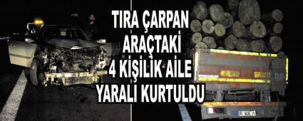 TIRA �ARPAN ARA�TAK� 4 K���L�K A�LE YARALI KURTULDU